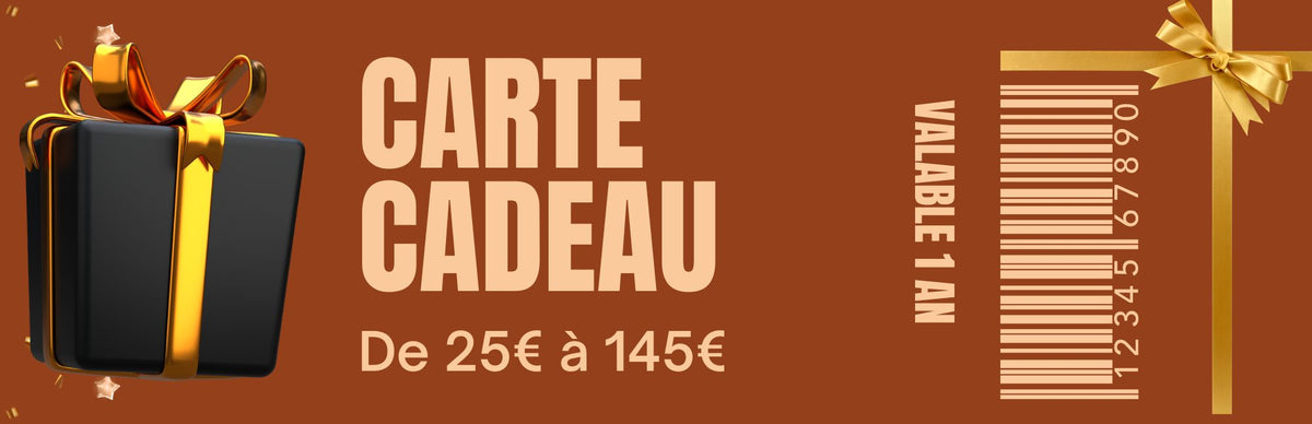 Carte cadeau 25 / 50 / 100 / 145 euros disponible